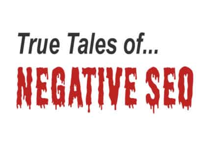 Negative SEO case study - true tales